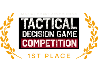 Marine Corps Association Tactical Decision Game Competition &mdash; 1st Place